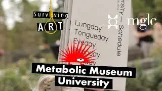Metabolic Museum University