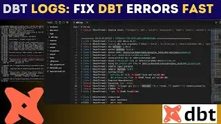 Troubleshooting DBT Core | How to View DBT Logs (CLI + dbt.log)