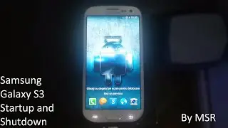 (10K Subs!) Samsung Galaxy S3 Startup and Shutdown