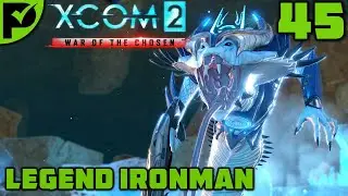 The Nest (Alien Hunters DLC) - XCOM 2 War of the Chosen Walkthrough Ep. 45 [Legend Ironman]