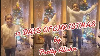 12 Days of Christmas | Kids Song by PrettyAlisha@4 | VLOGMAS DAY 1 2024 #vlogmas2024 #christmas