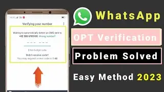 WhatsApp OTP Verification Code Problem Fix | WhatsApp OTP Not Receive 2023