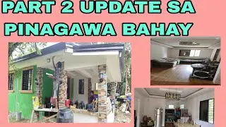 UPDATE SA PINAPAGAWA BAHAY PART 2.#poppo