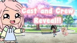 Cast and Crew Reveal!! || Secrets? Gacha Series || Voice Acted Series