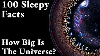 Most Relaxing Facts About HOW BIG THE UNIVERSE IS to Fall Asleep to