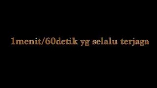 1menit adanya kita
