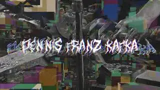 Dennis Franz Kafka ~ Something Happened
