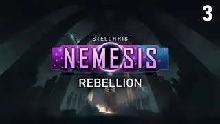 Stellaris: Nemesis - Rebelling Against the Galactic Emperor