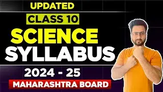 Updated Science Complete Syllabus For Class 10th 2024-25 | Shubham Jha | Maharashtra Board