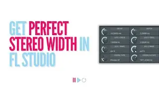 FL Studio Fruity Chorus: Add Width & Movement to Vocals, Synths & Drums