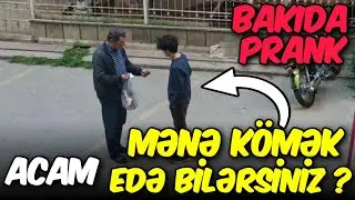 Bakıda ac olub insanlardan kömək istəmək SOSİAL EKSPERİMENT