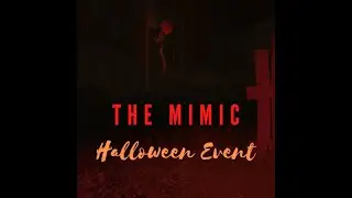 Completing Halloween event on The Mimic (Roblox)