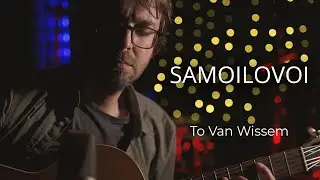 Samoilovoi - To Van Wissem