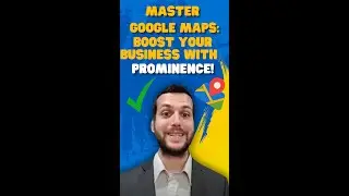 🌟 Master Google Maps: Boost Your Business with Prominence!