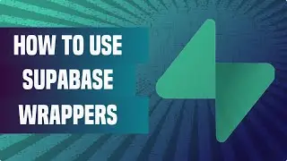 How to use wrappers in Supabase
