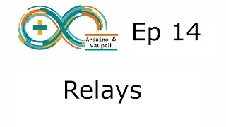 Arduino projects - Relays and the danger about them - Ep 14