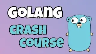Golang Crash Course