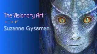 The Visionary Art of Suzanne Gyseman