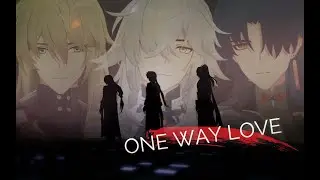 《Honkai：Star Rail MMD》One way love  (Blade/Jing Yuan/ Luocha)