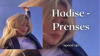Hadise - Prenses (speed up)