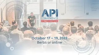 API Conference 2022 | Berlin or online - Conference for Web APIs, API Design & Management