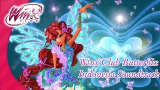 Winx Club Butterflix Indonesia Soundtrack #winxclub