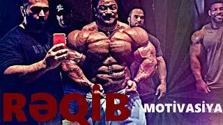 RƏQİB - MOTİVASİYA   //BODYBUİLDİNG//