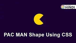 How to Make Pac Man Shape Using CSS    CSS Shapes