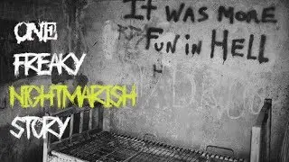 1 Freaky Nightmarish Story