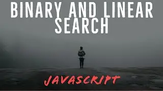 Binary and linear search in Javascript