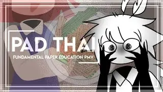🍽️PAD THAI || FPE PMV || Fundamental Paper Education || Engel Angst
