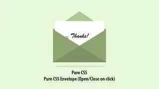 Pure CSS Envelope (Open/Close on click)