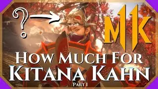 How Much for Kitana Kahn at the Shrine? Mortal Kombat 11 | Part 1