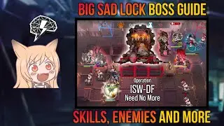 The Complete IS2 Boss Guide | Part 2: Big Sad Lock [Arknights]