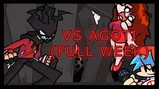 VS AGOTI (FULL WEEK) - FNF Mod