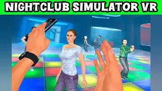 Nightclub Simulator VR DJ Stevie The Savage