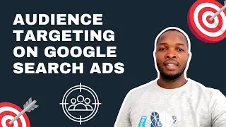 Audience Targeting On Google Search Ads