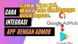 Cara Integrasi Goolge Admob dengan Aplikasi Google Play