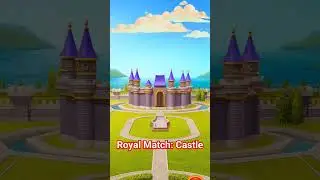 Royal Match: Castle build for King Place 