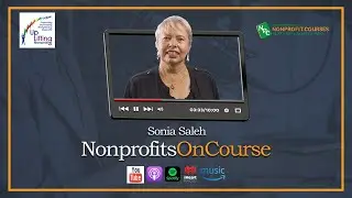 NonprofitsOnCourse with Sonia Sonia Saleh of Uplifting Nonprofits