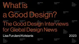 Good Design Awards/Interview with Lisa Furuland Kotsianis