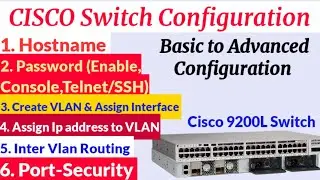 Cisco Switch Configuration (9200l) | Cisco Switch Configuration Step by Step | Basic to Advanced