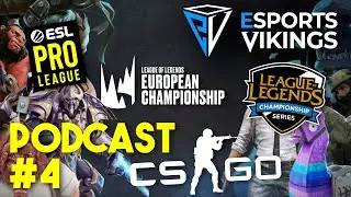 Esports Vikings podcast 4 - ESL Pro League, FLASHPOINT, LEC & CS:GO for beginners (1hour special)