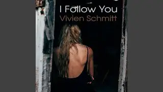 I Follow You (Special Long Edit)