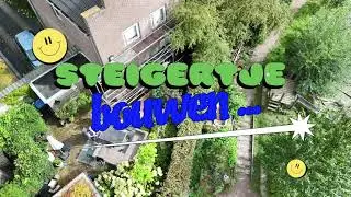 Steigertje bouwen