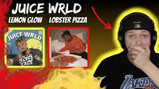 THE RAWNESS!!! Juice WRLD - Lemon Glow / Lobster Pizza (Unreleased) REACTION!!!