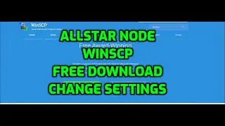 ALLSTAR -node WinSCP program -changer server settings