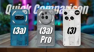 Nothing Phone 3 Series: Finding the Sweet Spot (3a vs 3a Pro vs 3) ⚡ | Specs & Features Comparison