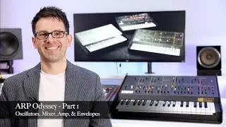 ARP Odyssey Tutorial Part 1 🧠 Oscillators, Mixer, Amp, & Envelopes - Getting Started