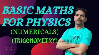 basic maths for physics( numerical on trignometry)|123 Physics